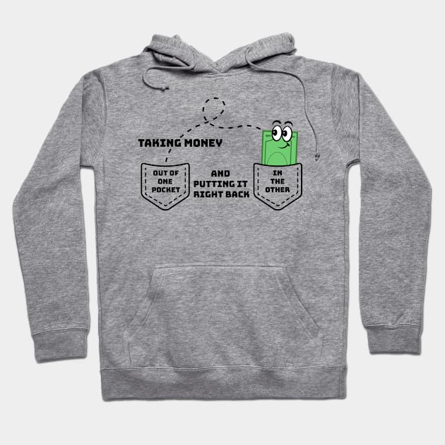 Money Out Of One Pocket Hoodie by Brain Wreck TV